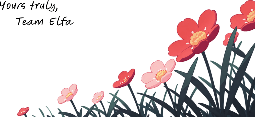 Yours truly, Team Elfa